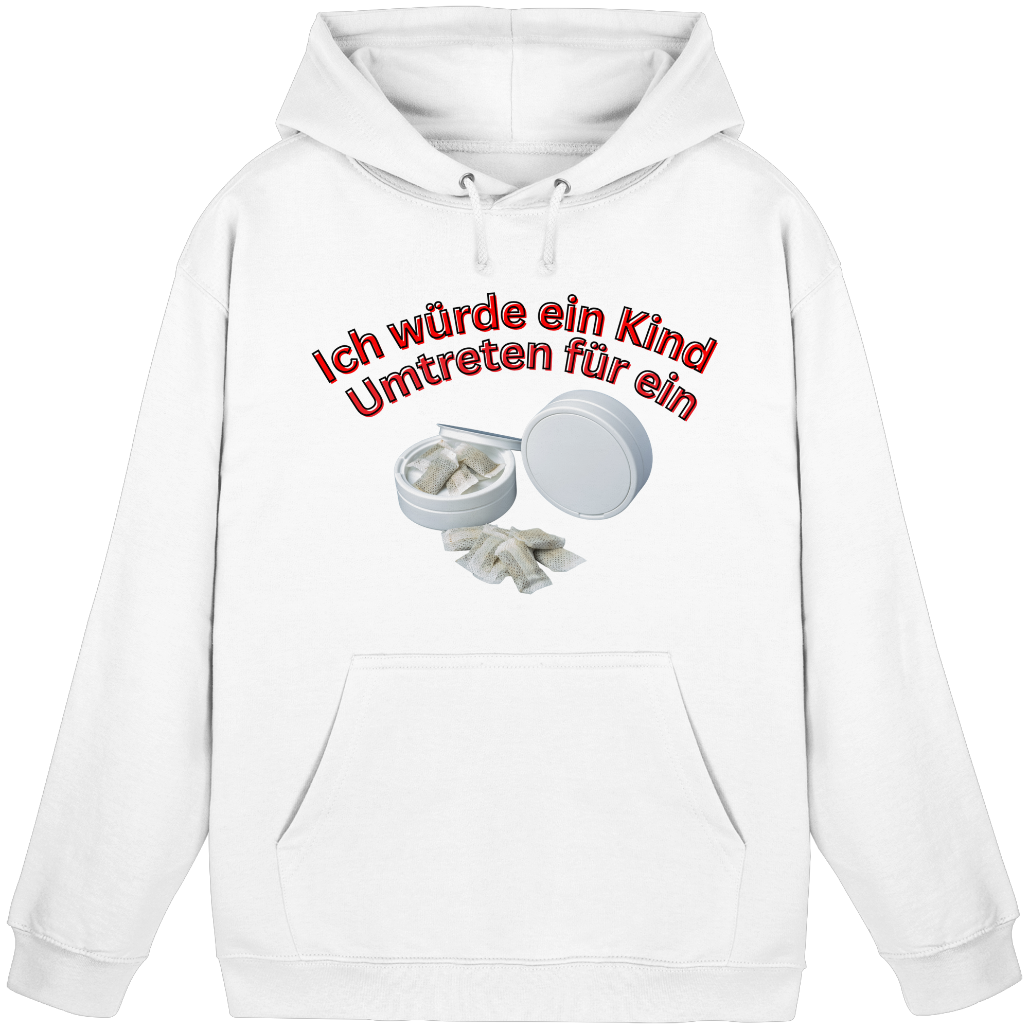 Ich würde ein Kind Umtreten für ein Snus  Hoodie