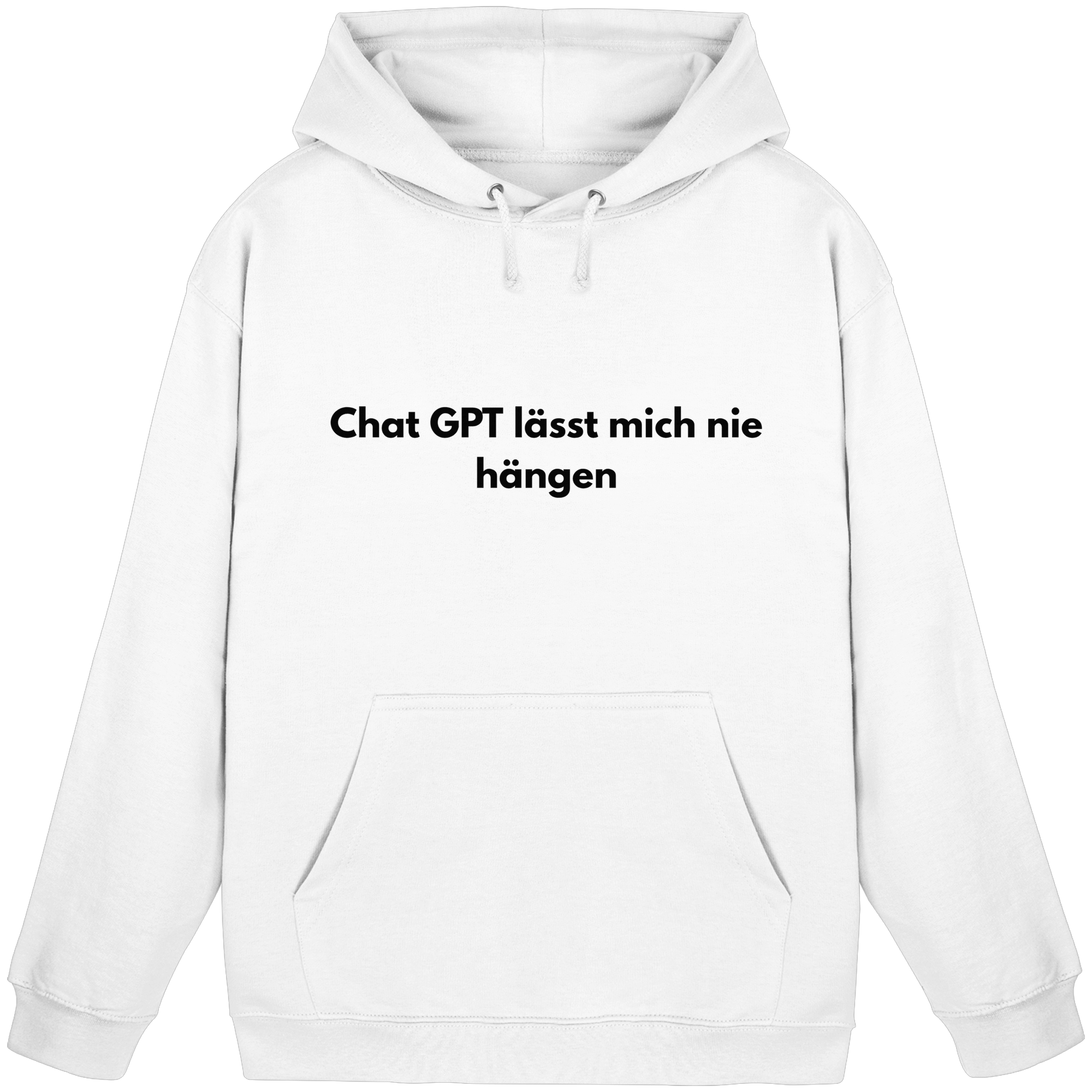 Chat GPT lässt mich hängen Hoodie