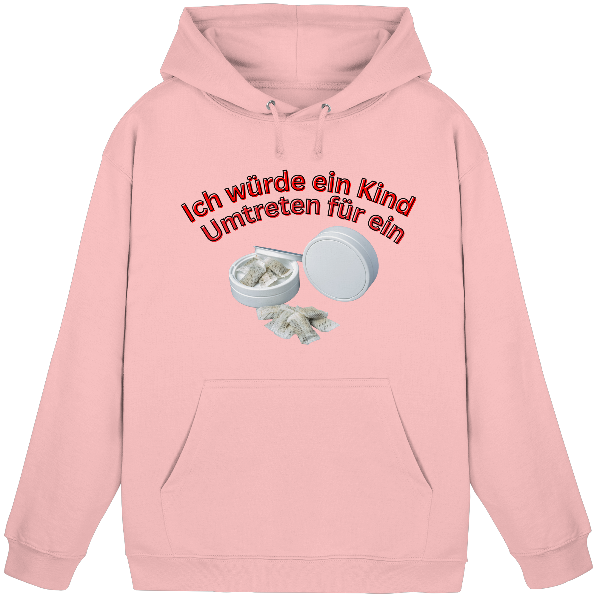 Ich würde ein Kind Umtreten für ein Snus  Hoodie