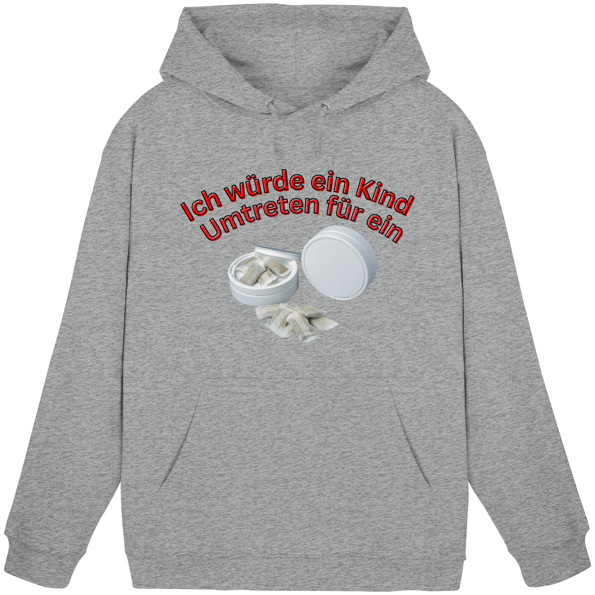 Ich würde ein Kind Umtreten für ein Snus  Hoodie