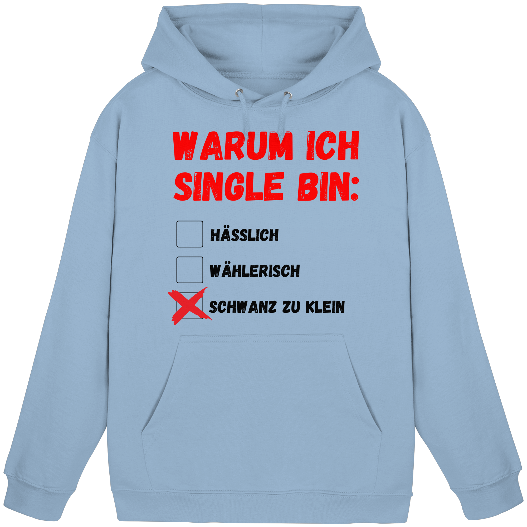 Warum ich Single bin (klein) Hoodie