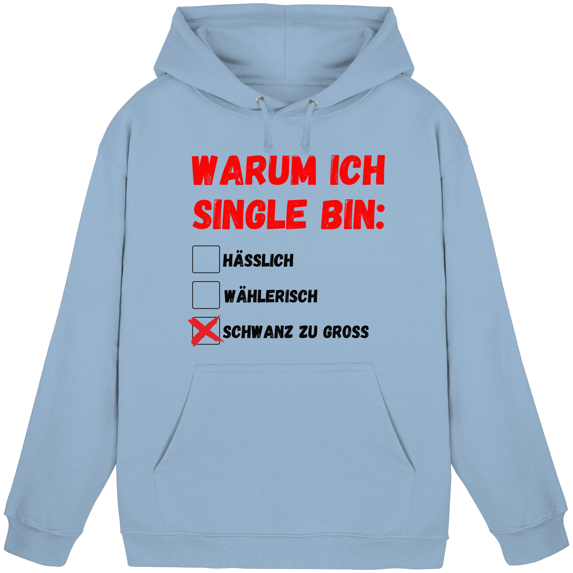 Warum ich Single bin (groß) Hoodie