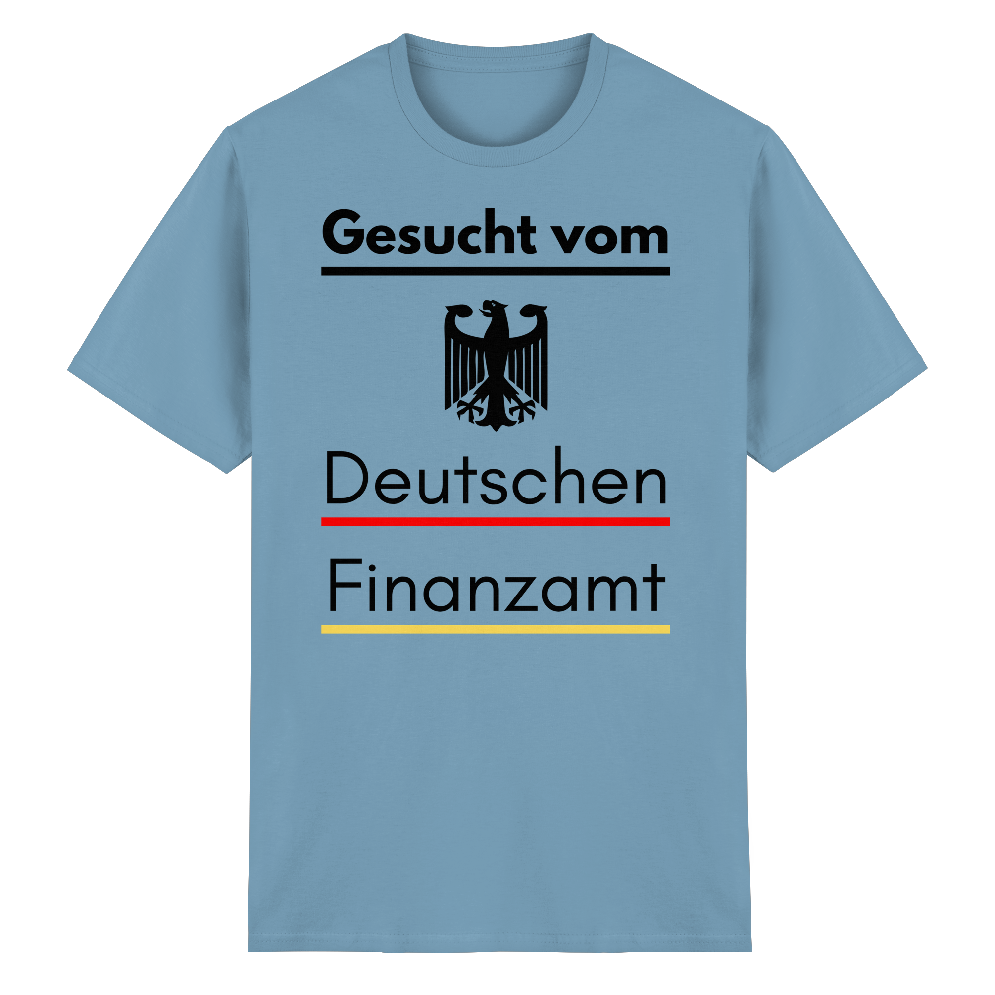 Gesucht vom Finanzamt T-Shirt