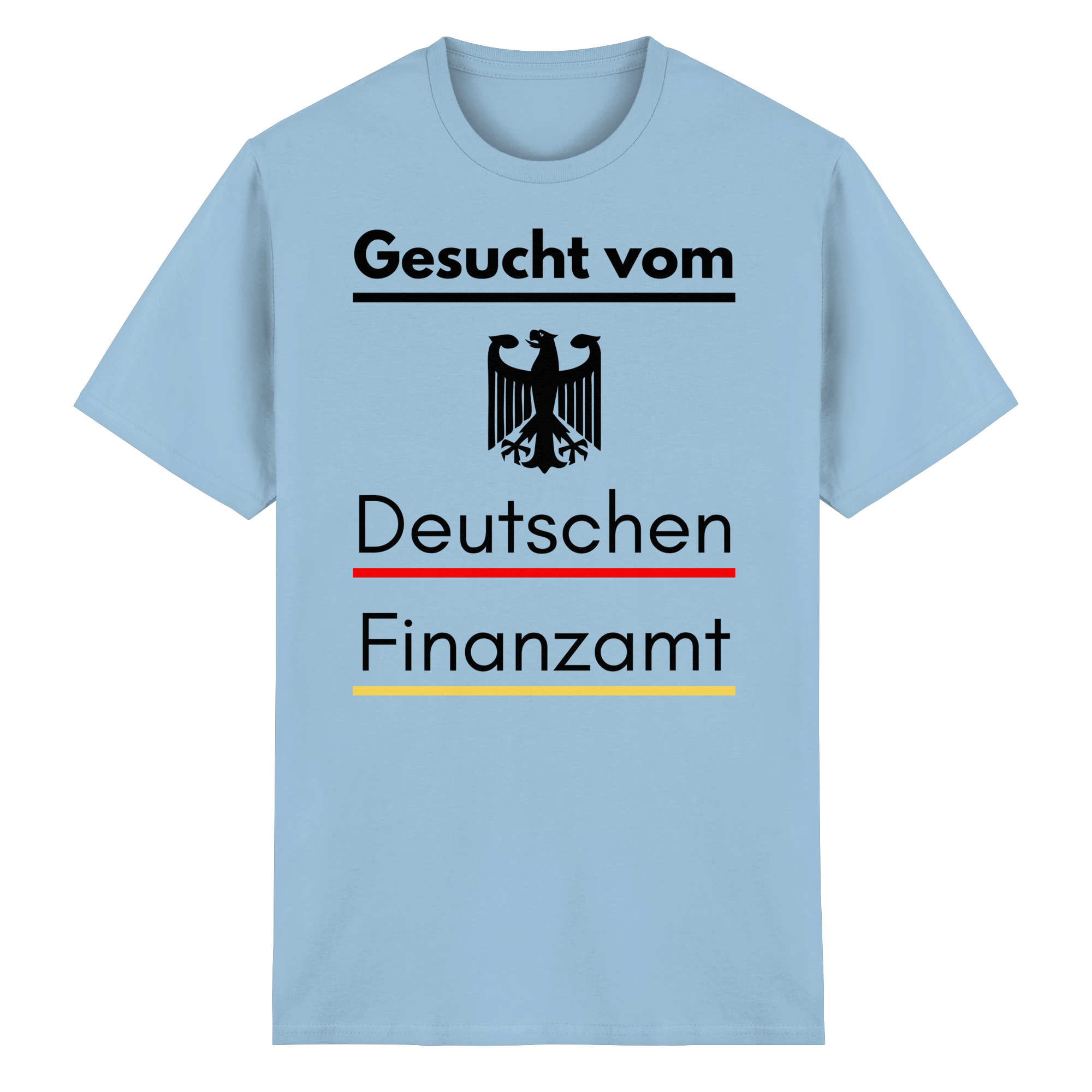 Gesucht vom Finanzamt T-Shirt