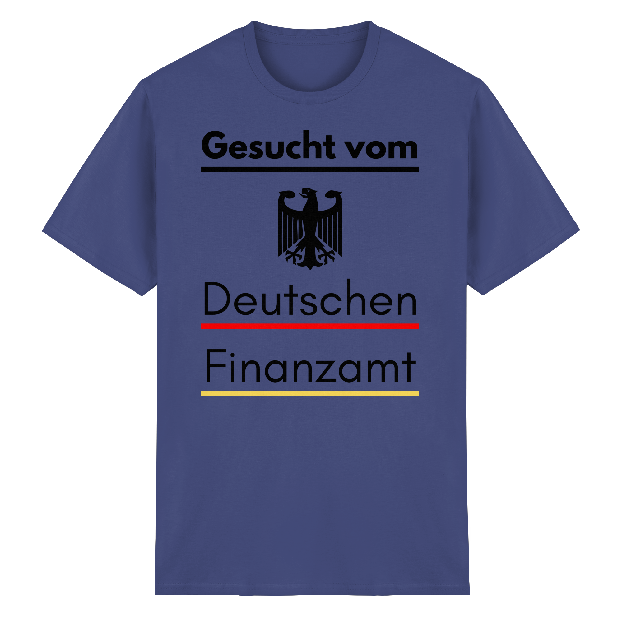 Gesucht vom Finanzamt T-Shirt