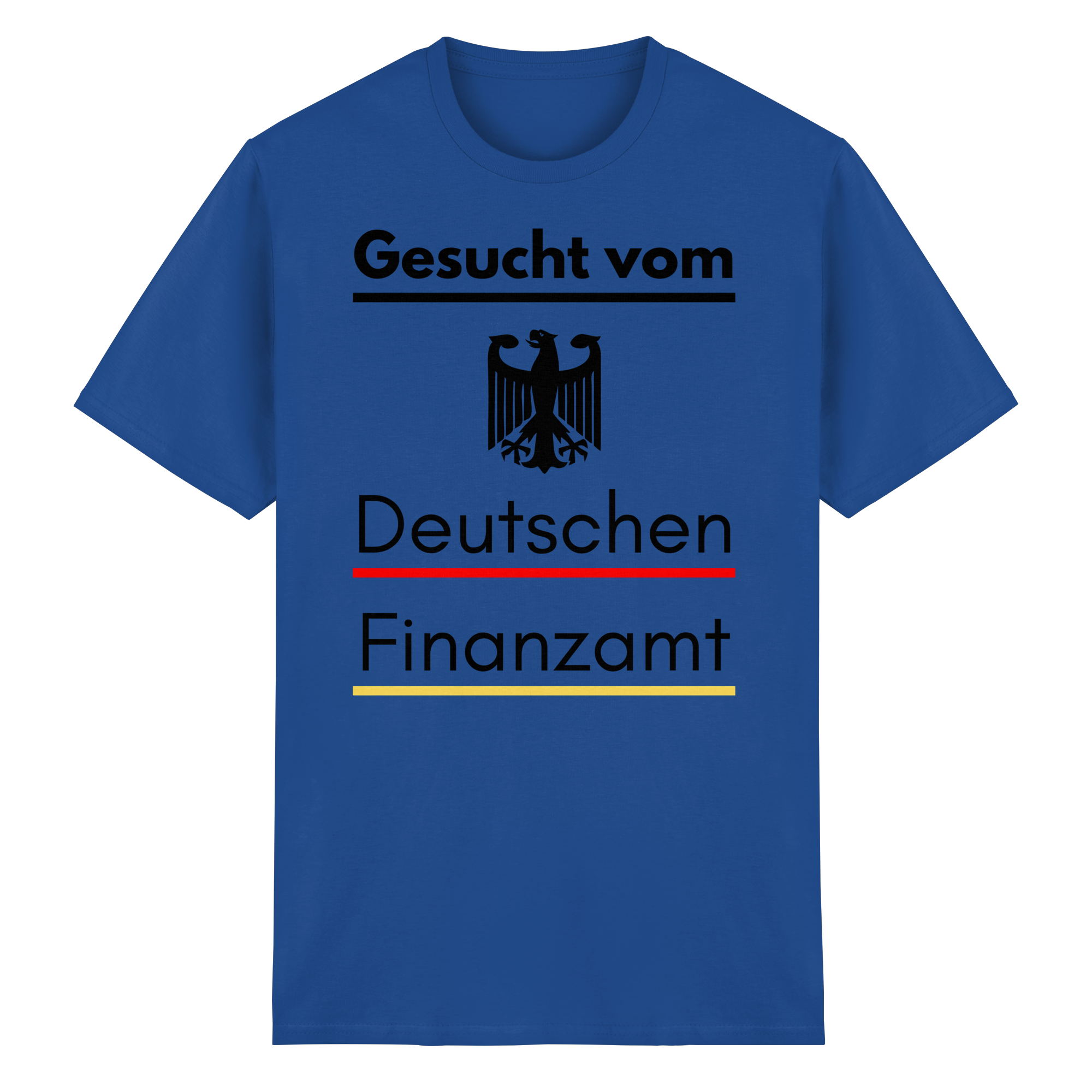 Gesucht vom Finanzamt T-Shirt